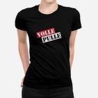 Schwarzes Frauen Tshirt Volle Pulle in Rot-Weiß, Lustiges Design