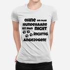 Beschränken Sie Sich Von Ohne Hundehaare Frauen T-Shirt