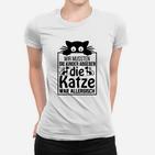 Wir Mussten Die Kinder Abgeben Frauen T-Shirt