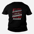 Franken Oktober Einmalige Ausgabe Kinder T-Shirt