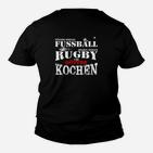 Fußball Rugby Kochen Herren Kinder Tshirt, Lustiges Wochenend-Outfit