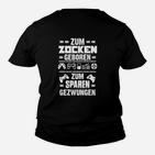 Gamer-Kinder Tshirt Zum Zocken geboren, zum Sparen gezwungen, Fun-Kinder Tshirt für Gamer