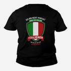 Ich Bin Nisch-Perfektion Aber Ich Bin Italiener Kinder T-Shirt