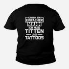 Ich Mag Titten Und Tattoos Kinder T-Shirt