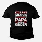 Papa und Kinder Kinder Tshirt, Schwarzes Tee mit Spruch