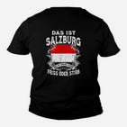 Salzburg Motto Schwarzes Kinder Tshirt: Das ist Salzburg, Friss oder Stirb