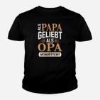 Als Papa Geliebt Als Opa Vergöttert Kinder T-Shirt