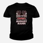 August Geburtstag Männer Kinder Tshirt mit Lustigem Spruch