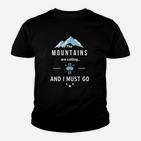 Bergabenteuer Kinder Tshirt The Mountains are Calling and I Must Go in Schwarz