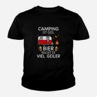 Camping und Bier Kinder Tshirt Camping ist Geil für Bierliebhaber