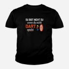 Dartspieler Kinder Tshirt Schwarz mit Slogan Nicht Du ohne Darts