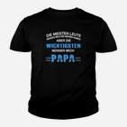 Die Wichtigen Nennen Mich Papa Kinder T-Shirt