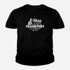 Frankfurt Stolz Kinder Tshirt Fast perfekte Frankfurter Frauen” Design