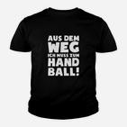 Handballfan  Muss Zum Handball Geschenk  Kinder T-Shirt