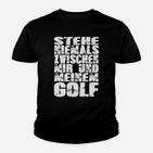 Herren Golf Kinder Tshirt Nie Zwischen Mir & Meinem Golf, Sport Freizeitshirt