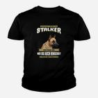 Hundeliebhaber Kinder Tshirt mit Schäferhund Stalker Spruch