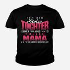 Ich Bin Stolze Touchter Eines Wahnsinnig Toolen Mama Kinder T-Shirt