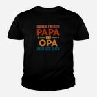 Ich Habe Zwei Titel Papa Und Opa Kinder T-Shirt