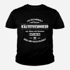 Kältetechniker Kinder Tshirt – Kühl und frisch Spruch für Fachkräfte