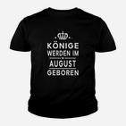 Könige Werden Im August Geboren Kinder T-Shirt