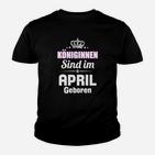 Königinnen Sind Im April Geboren Kinder T-Shirt