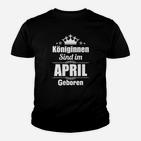 Königinnen Sind Im April Geboren Kinder T-Shirt
