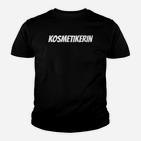 Kosmetikerin Schwarzes Kinder Tshirt, Berufsbekleidung mit Aufdruck