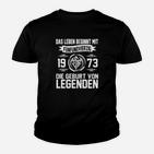 Legenden 1973 Geburtstag Kinder Tshirt, Kinder Tshirt zum 50. Geburtstag