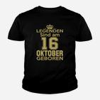 Legenden Sind Am 16 Oktober Geboren Kinder T-Shirt