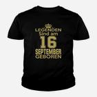 Legenden Sind Am 16 September Geboren Kinder T-Shirt