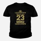 Legenden Sind Am 23 März Geboren Kinder T-Shirt