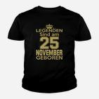 Legenden Sind Am 25 November Geboren Kinder T-Shirt