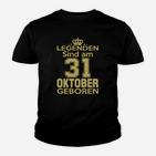 Legenden Sind Am 31 Oktober Geboren Kinder T-Shirt