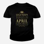 Legenden Werden Im April Geboren Kinder T-Shirt