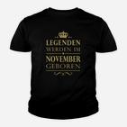 Legenden Werden Im November Geboren Kinder T-Shirt