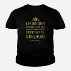 Legenden Werden Im September Geboren Kinder T-Shirt