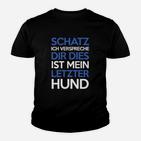 Letzter Hund Nein Bitte Kinder T-Shirt