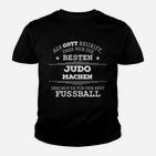 Lustiges Judo-Motiv Kinder Tshirt Besten machen Judo, Rest spielt Fußball