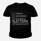Lustiges Kletterer Kinder Tshirt, Single/Vergeben/Kletter-Fan Design