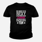 Lustiges Lehrerin Kinder Tshirt So Sexy Sein, Witziges Lehrer Spruch Kinder Tshirt