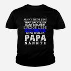 Mich-Jemand Papa Nannte Kinder T-Shirt