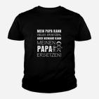 Niemand Kann Meinen Papa Ersetzen Kinder T-Shirt