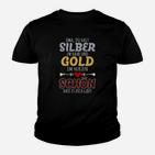 Oma Du Hat Silber Im Haar Und Gold Kinder T-Shirt