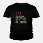 Opa Der Mann Der Mythos Die Legende Kinder T-Shirt