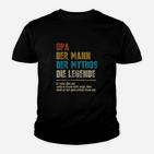 Opa Der Mann Der Mythos Die Legende Kinder T-Shirt