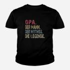 Opa Der Mann Der Mythos Die Legende Kinder T-Shirt