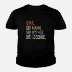 Opa Der Mann Der Mythos Die Legende New Kinder T-Shirt