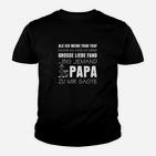 Papa Liebe Spruch Kinder Tshirt, Ideales Geschenk für Väter