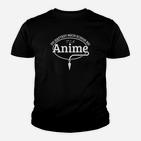 S Anime Du Hattest Mich Schon Bei Kinder T-Shirt