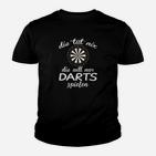 Schwarzes Darts-Motiv Kinder Tshirt Nur Darts Spielen Wollen